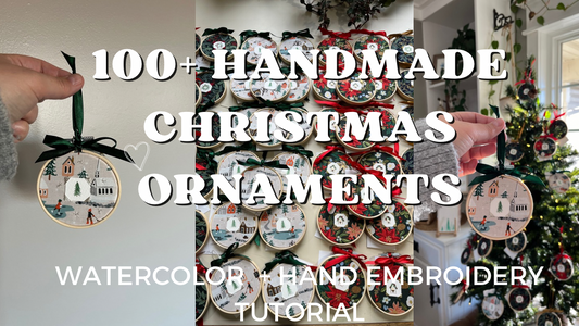 100 + Handmade Christmas Ornaments Hand Embroidery + Watercolor {Tutorial}